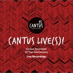 15 Year Anniversary | Cantus Live(s)!